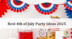 Sunbeauty Best 4th of July Party Ideas 2025