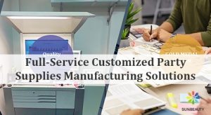 Full-Service Customized Party Supplies Manufacturing Solutions
